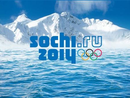 WELCOME TO SOCHI-2014: XXII OLYMPIC WINTER GAMES.