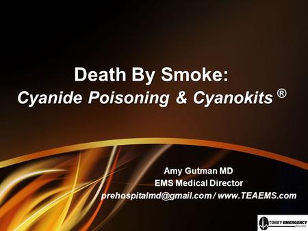 Death By Smoke: Cyanide Poisoning & Cyanokits ®