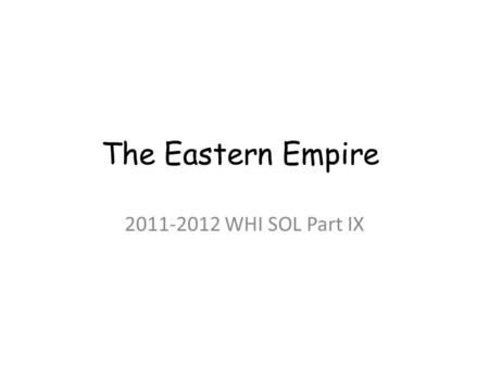 The Eastern Empire 2011-2012 WHI SOL Part IX. What is the name of the highlighted area?
