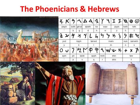 The Phoenicians & Hebrews