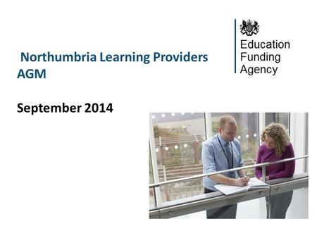 Northumbria Learning Providers AGM September 2014.