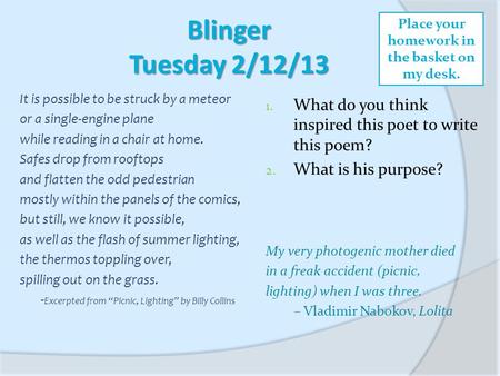 Blinger Tuesday 2/12/13 It is possible to be struck by a meteor or a single-engine plane while reading in a chair at home. Safes drop from rooftops and.