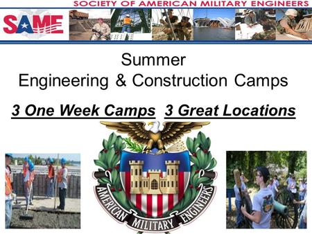 Summer Engineering & Construction Camps 3 One Week Camps3 Great Locations.