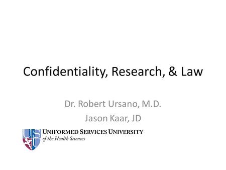 Confidentiality, Research, & Law