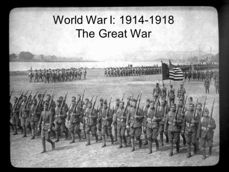 World War I: 1914-1918 The Great War. I. Europe Before the War Austro-Hungarian Empire German Empire Great Britain France Balkans Russian Empire.
