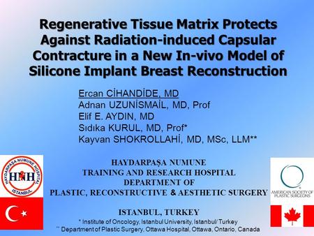 HAYDARPAŞA NUMUNE TRAINING AND RESEARCH HOSPITAL DEPARTMENT OF PLASTIC, RECONSTRUCTIVE & AESTHETIC SURGERY ISTANBUL, TURKEY Regenerative Tissue Matrix.
