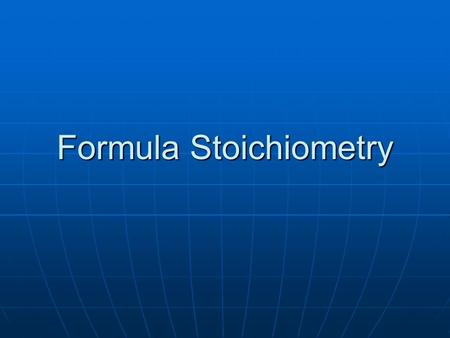Formula Stoichiometry. What is stoichiometry? Deals with the specifics of QUANTITY in chemical formula or chemical reaction. Deals with the specifics.