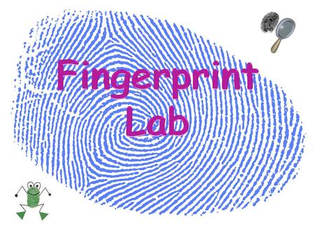 Fingerprints are an impression of the lines on the inner surface of the thumb and fingers. Patterns are made by tiny ridges on the skin. The ridges on.