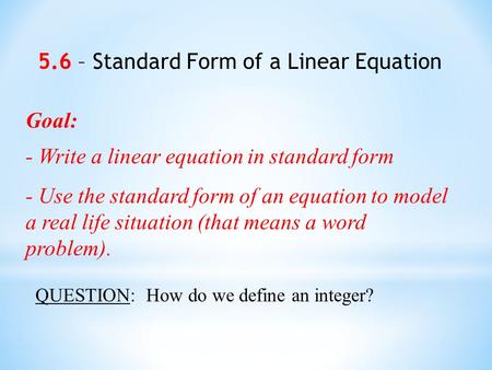 5.6 – Standard Form of a Linear Equation