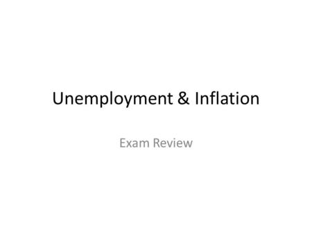 Unemployment & Inflation Exam Review. Hasib is on temporary layoff. Is he considered employed? _____. The adult population = ___ + ____ + _______. And.