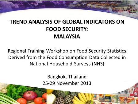 TREND ANALYSIS OF GLOBAL INDICATORS ON FOOD SECURITY: