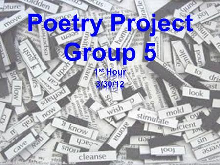 Poetry Project Group 5. “Mending Wall” Robert Frost A Something there is that doesn't love a wall, B That sends the frozen-ground-swell under it, C And.