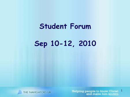 1 Student Forum Sep 10-12, 2010. 2 Calling 3 Context.