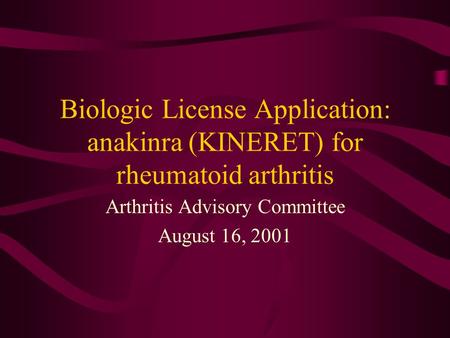 Arthritis Advisory Committee August 16, 2001