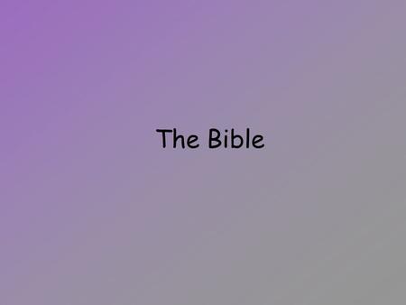 The Bible. What’s in the Bible? The first five books of the Bible are called the Torah. (Genesis, Exodus, Leviticus, Numbers, and Deuteronomy) There are.