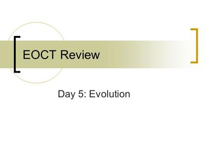 EOCT Review Day 5: Evolution.