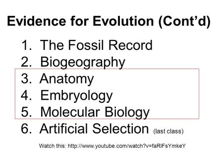 Evidence for Evolution (Cont’d)