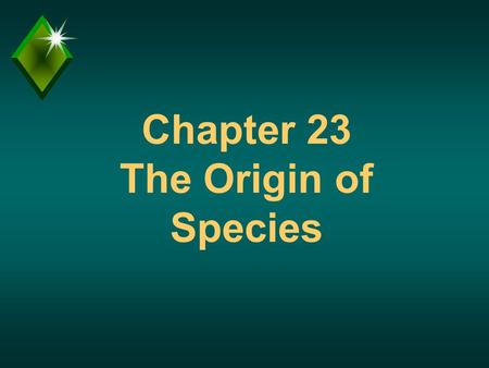 Chapter 23 The Origin of Species. Question? u What is a species? u Comment - Evolution theory must also explain how species originate.