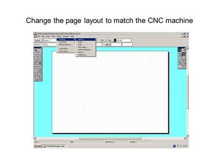 Change the page layout to match the CNC machine. Choose Roland Modela MDX-15 (multi)