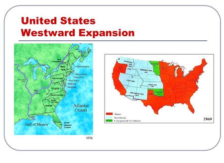 United States Westward Expansion 1776. Westward Expansion from 1810 -1860 During the fifty years between 1810 and 1860, the United States grew tremendously.