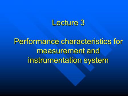 Performance characteristics for measurement and instrumentation system