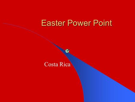 Easter Power Point Costa Rica Easter Traditions Many Costa Ricans take advantage of these days for a mid-summer vacation to the beach or mountains.