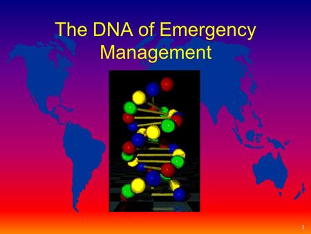 1 The DNA of Emergency Management. 2 Approaches to Disaster Planning Two types of planning u Emergency 0perations Plan u Emergency Support Function.