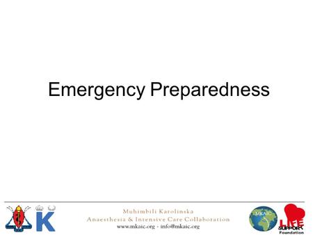 Emergency Preparedness. Lecture aim To decide on a system on DU so can give good emergency care.