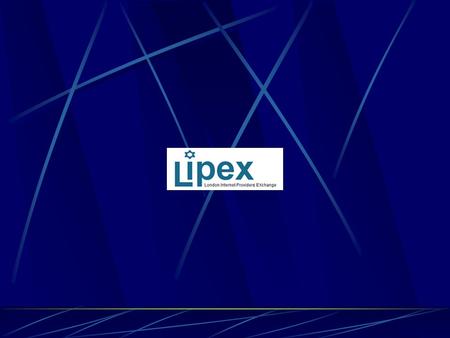 Lipex Who we are Lipex Timeline Network Website Who we are Internet Exchange based in London and Amsterdam Our customers are small to medium size companies.