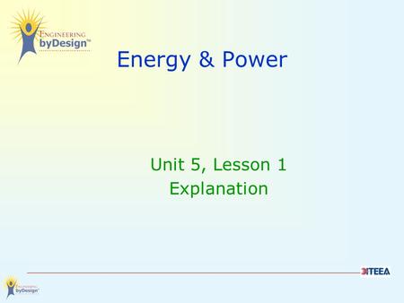 Energy & Power Unit 5, Lesson 1 Explanation
