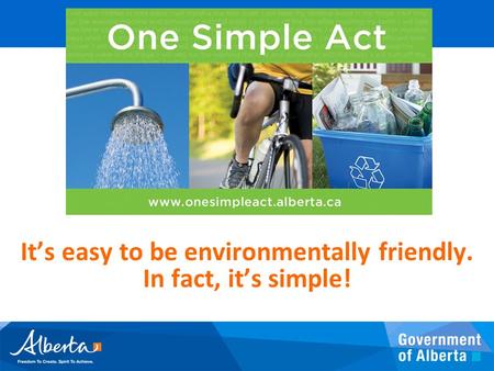 It’s easy to be environmentally friendly. In fact, it’s simple!