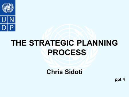 THE STRATEGIC PLANNING PROCESS Chris Sidoti ppt 4.