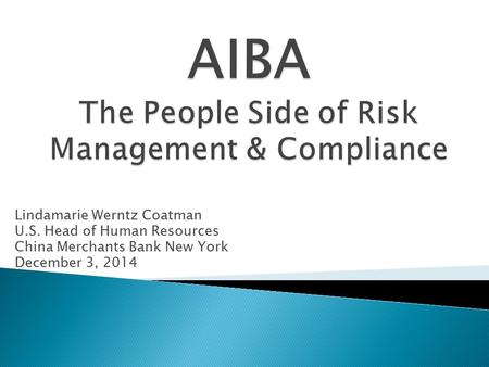 AIBA The People Side of Risk Management & Compliance