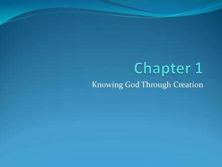Knowing God Through Creation