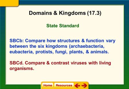 Domains & Kingdoms (17.3) State Standard