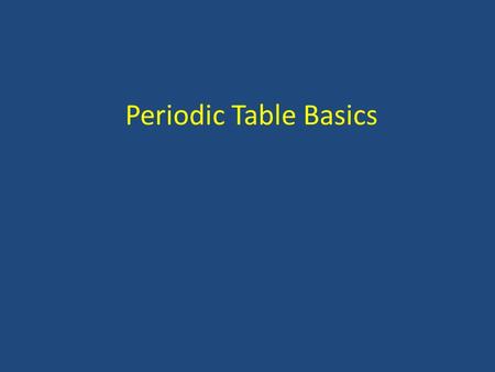 Periodic Table Basics. Finding the number of Atomic Particles # of protons = to the atomic # # of electrons = to the atomic # To determine the # of neutrons.