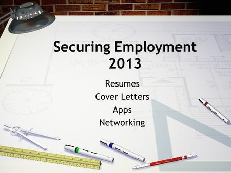 Securing Employment 2013 Resumes Cover Letters Apps Networking.