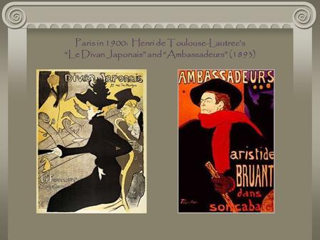 Paris in 1900: Henri de Toulouse-Lautrec’s “Le Divan Japonais” and “Ambassadeurs” (1893)