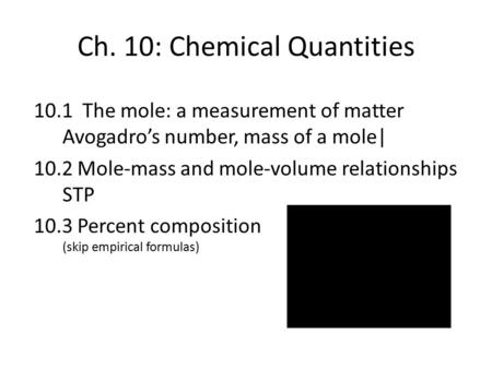 Ch. 10: Chemical Quantities