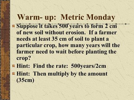 Warm- up: Metric Monday
