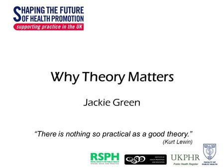 Why Theory Matters Jackie Green