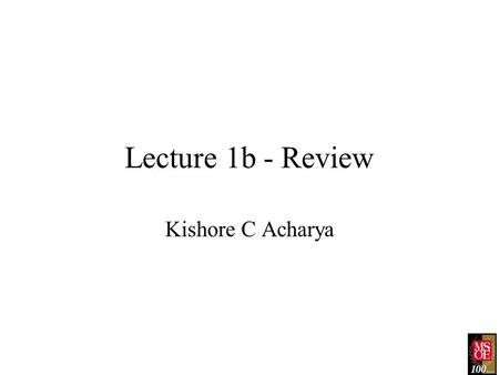 Lecture 1b - Review Kishore C Acharya. 2 Building Semiconductor Devices To build semiconductor devices # of carriers present in the semiconductor must.
