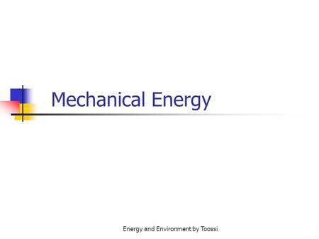 Mechanical Energy Energy and Environment by Toossi.