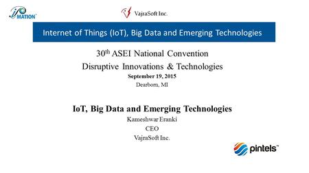 IoT, Big Data and Emerging Technologies