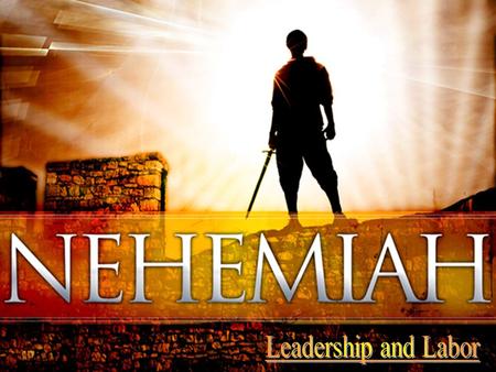 Let’s Work to be Remembered by God! Nehemiah Accomplished his Work in View of Eternity! (Nehemiah 5:19; Ecclesiastes 2:16) Nehemiah Accomplished his Work.