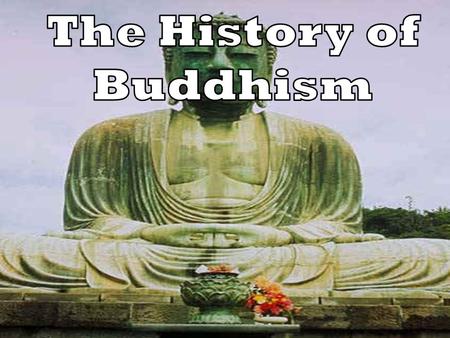 Buddhism Now and Then The FRAME Routine Key Topic is about… Buddhism The beliefs of Buddhism and how it spread.