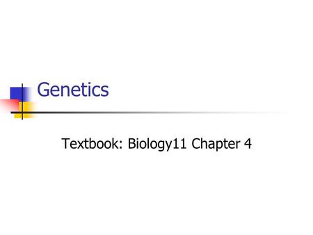 Textbook: Biology11 Chapter 4