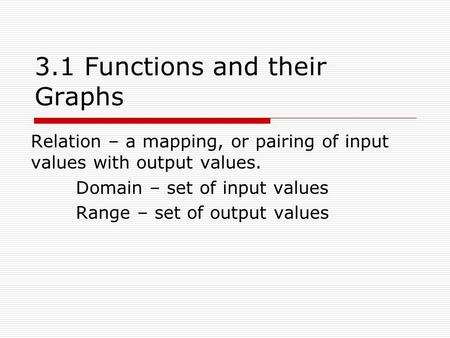3.1 Functions and their Graphs