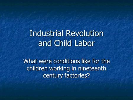 Industrial Revolution and Child Labor