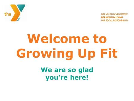 Welcome to Growing Up Fit We are so glad you’re here!